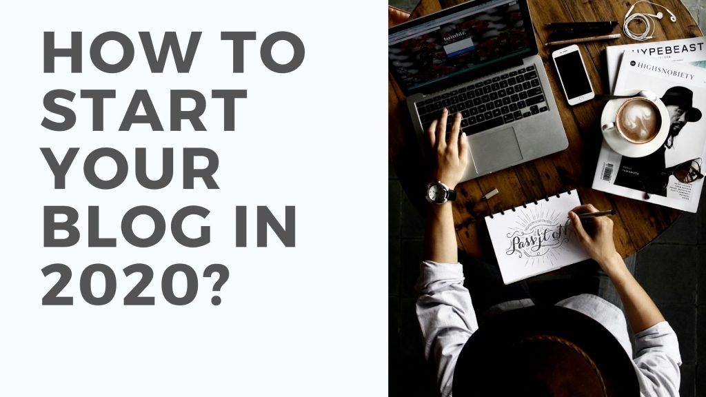 https://www.outdoorswithnaina.com/wp-content/uploads/2020/03/How-to-start-your-blog-in-2020_.jpg